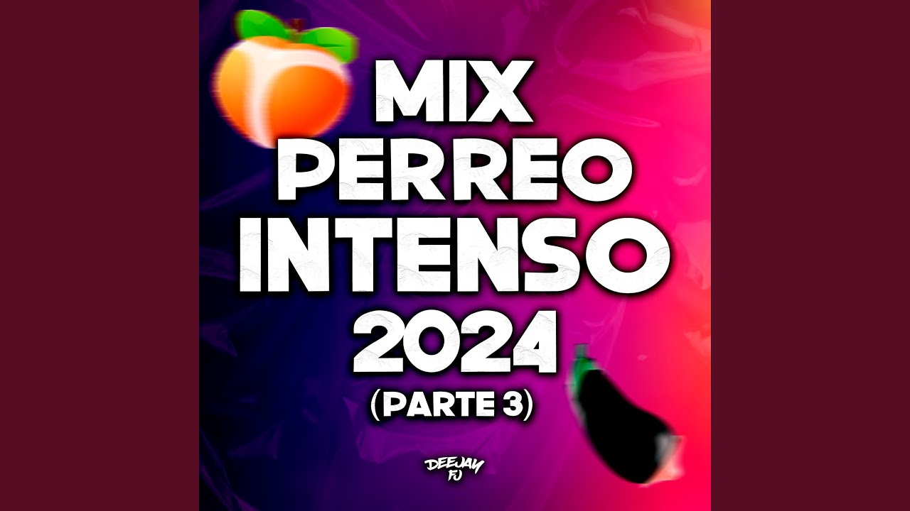 Mix Perreo Intenso 2024 (Parte 3) (Remix)