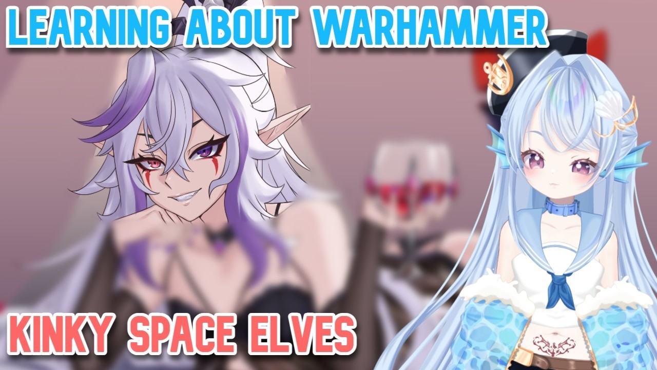 Learning About Warhammer Lore: Kinky Space Elves