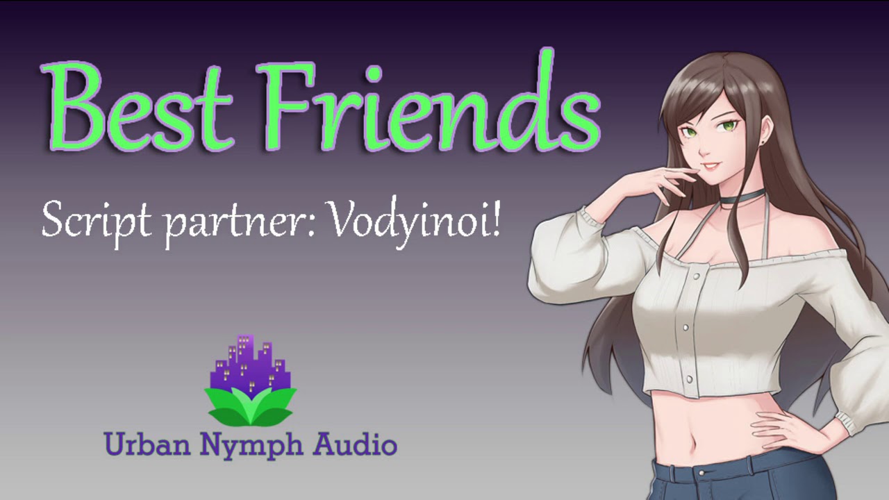 Hey There, Best Friend! [F4A][audio][roleplay]