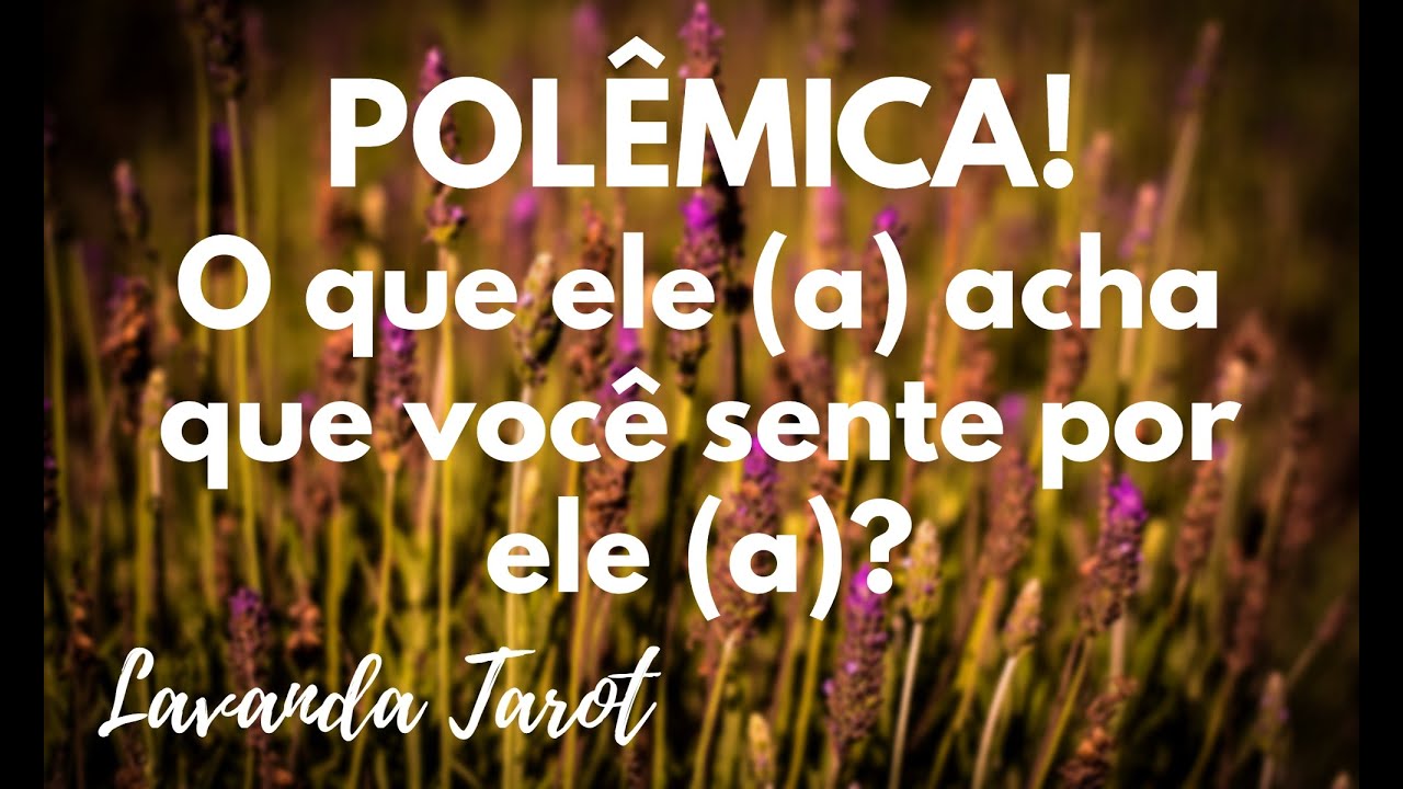 #tarot 💜💌🪻POLÊMICA! O que ele (a) acha que você sente por ele (a)?💜💌🪻