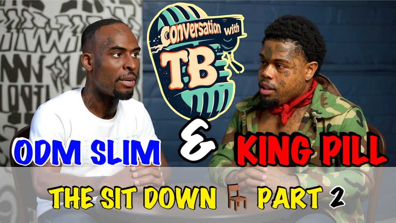 King Pill & ODM Slim Have A Sit Down - Part 2 