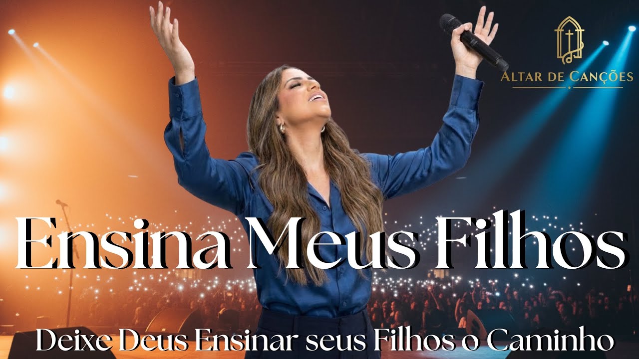 Ensina Meus Filhos | Hinos Evangélicos | Milagre e Fé de Deus | Louvor Gospel 2026