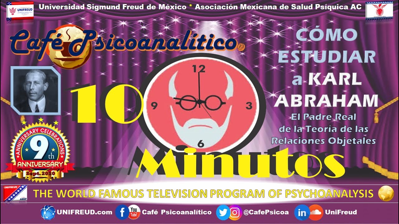 10 MINUTOS: C&oacute;mo estudiar a KARL ABRAHAM, El  Padre Real de la Teor&iacute;a de las Relaciones Objetales