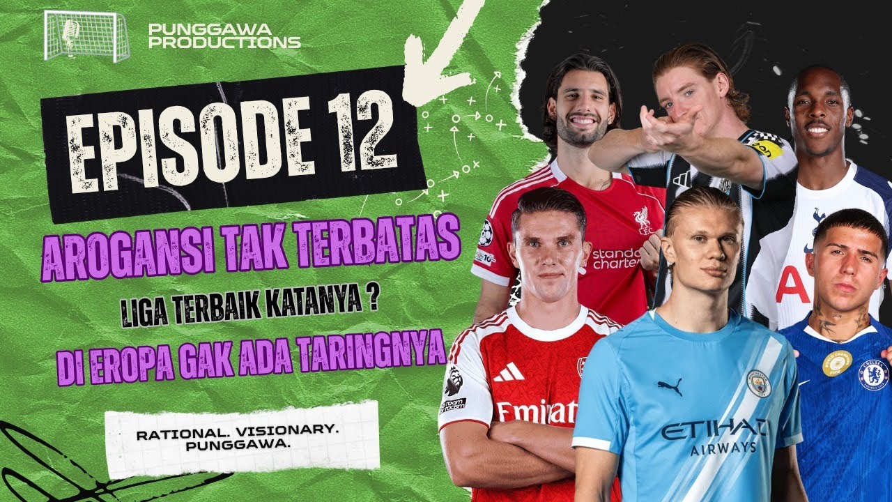 Ep. 12: Menilik Arogansi Inggris sebagai Negara Sepakbola