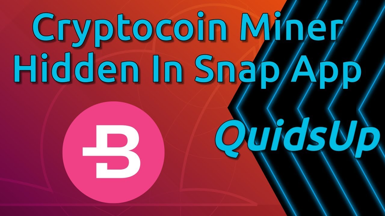 Linux Security News - Cryptocoin Miner Hidden In Ubuntu Snap Store