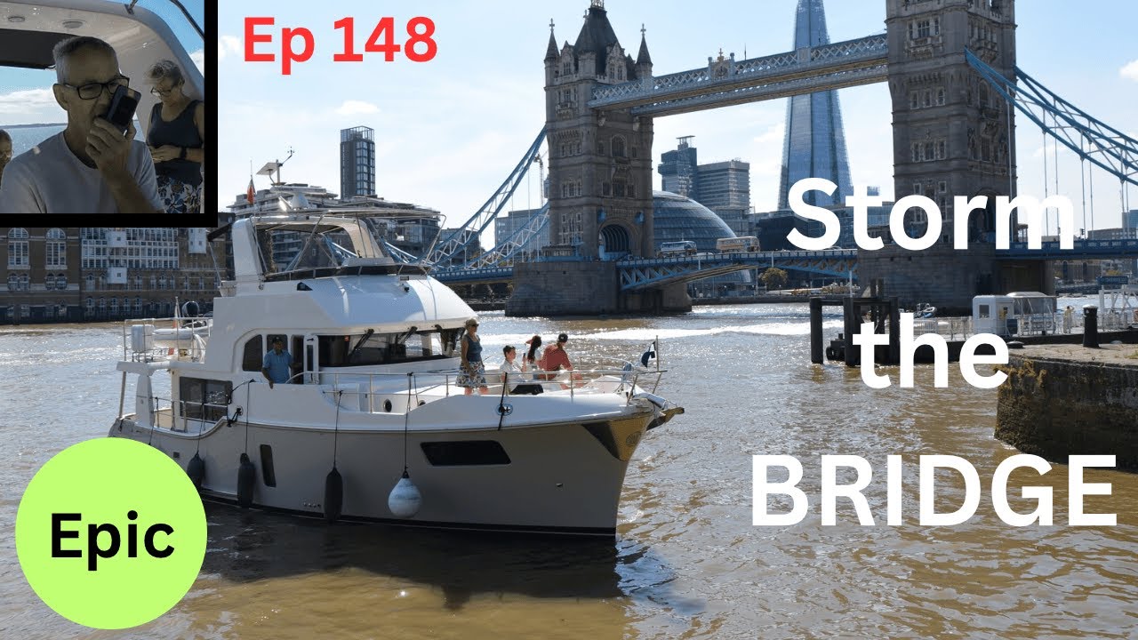 “Through the Barrier, Up to the Tower – Sailing the Mighty Thames” Ep 148