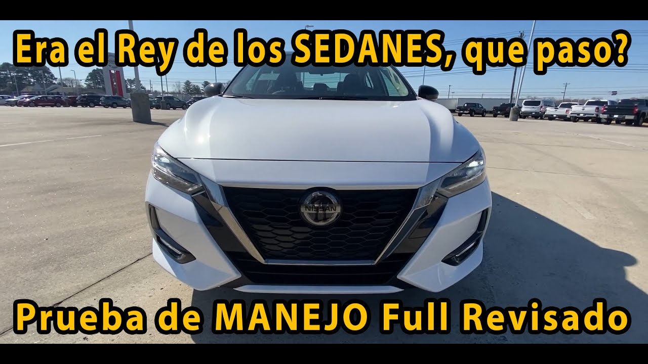Nissan Sentra 2022 El Rey MUERTO ha vuelto?