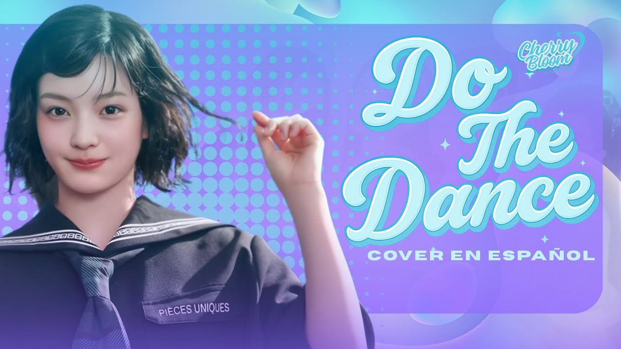 DO THE DANCE - ILLIT | Cover En Espa&ntilde;ol by Cherry Bloom