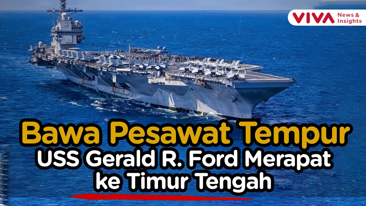 Kapal Induk Raksasa AS USS Gerald R  Ford Masuk Mediterania, Sinyal Perang ke Iran