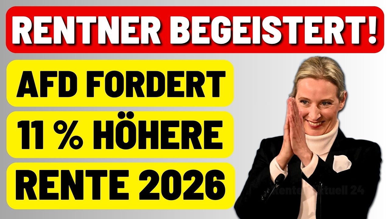 💥 Rentner begeistert! AfD fordert 11 % höhere Rente 2026 – das steckt dahinter