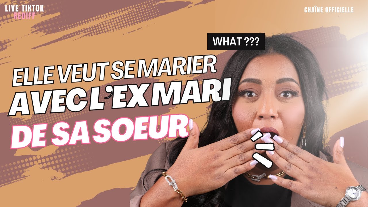 ELLE VEUT SE MARIER AVEC L'EX MARI DE SA SOEUR ! @DOCTOLOUBLALLA