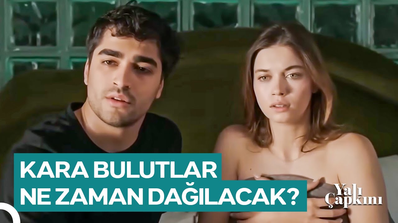 Bu Hayat Sensiz Istıraptan Öte | Yalı Çapkını