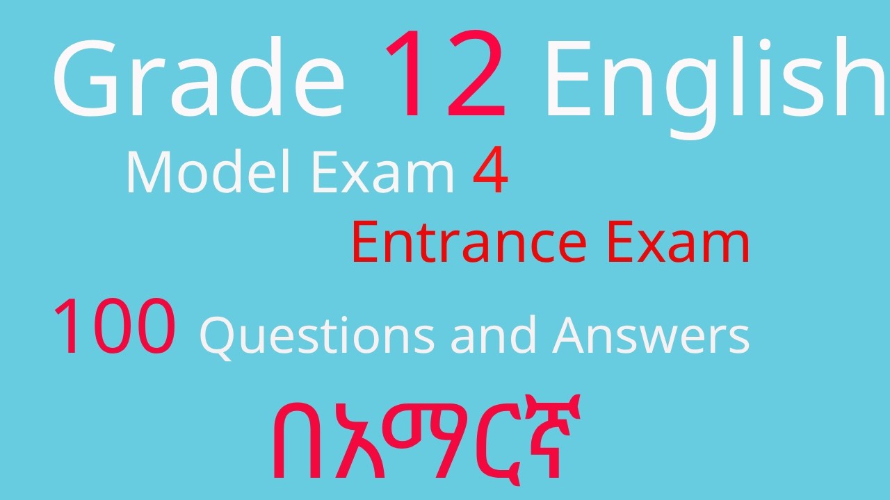 Grade 12 English Entrance Exam Model 4 Questions & Answers | Easy Grammar, Writing