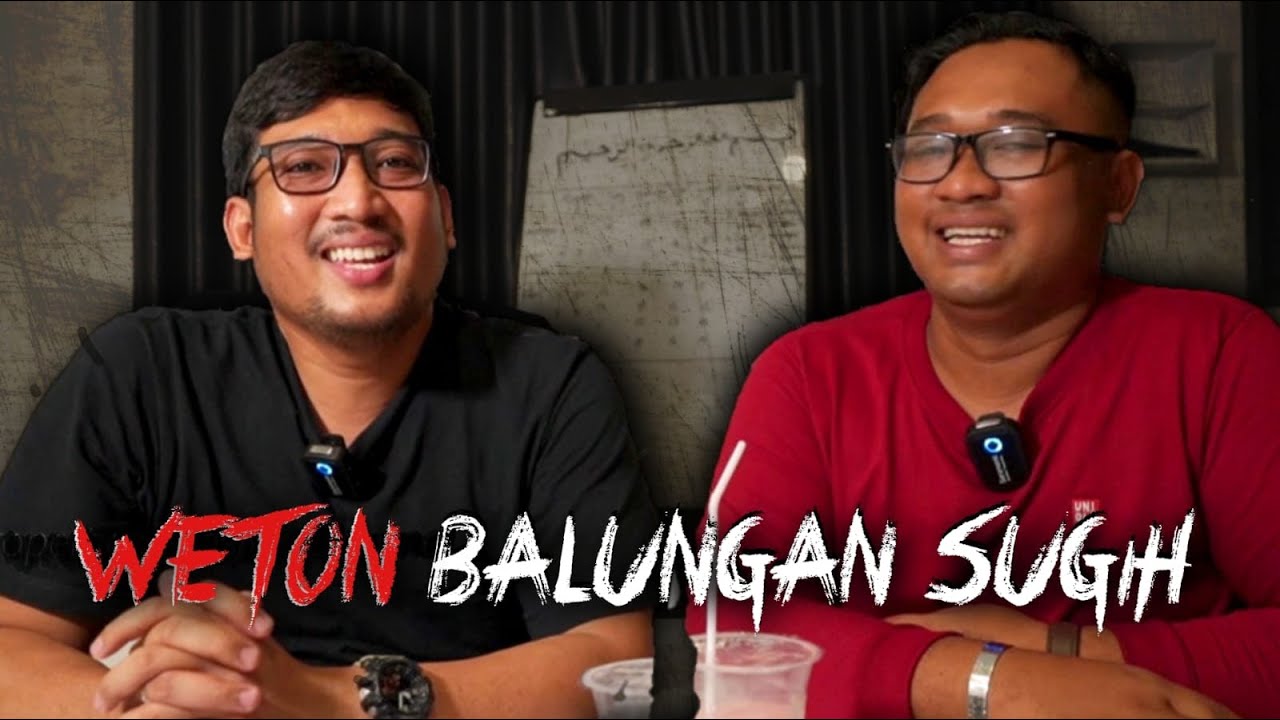 WETON BALUNGAN SUGIH || OM HAO KISAH TANAH JAWA