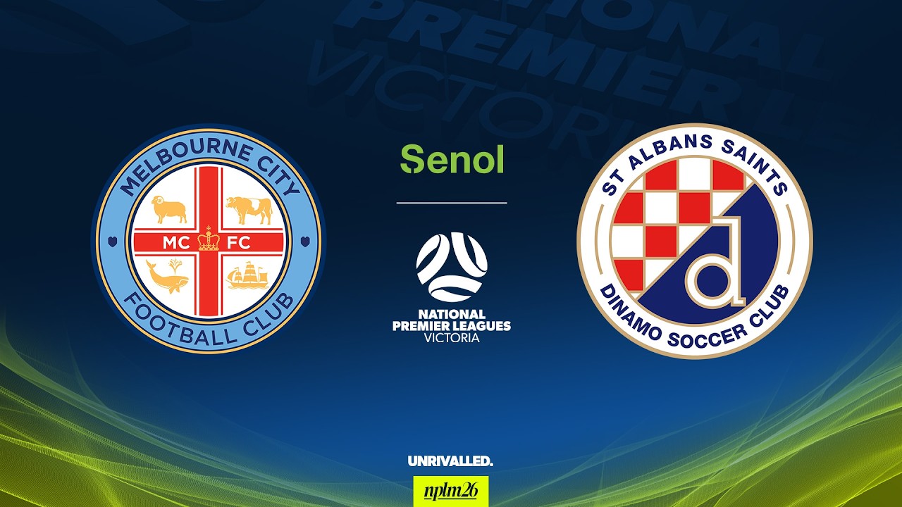 2026 Senol NPLM Victoria Round 5: Melbourne City FC v St Albans Saints SC