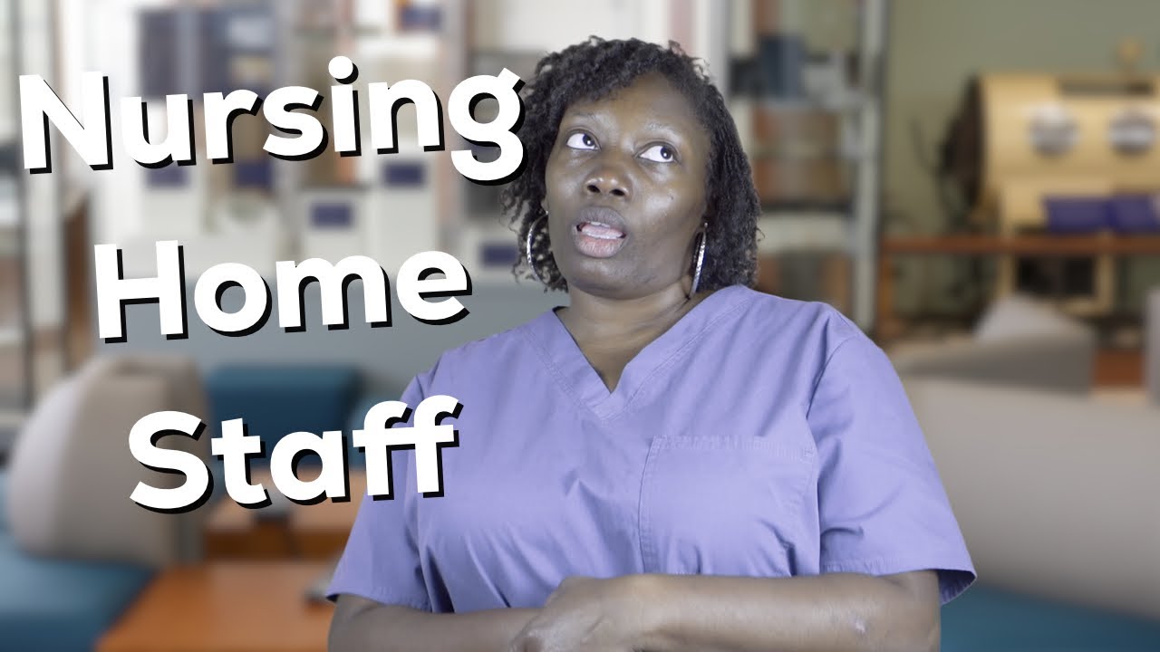 Nursing Home Workers Be Like... | Comedy Sketch