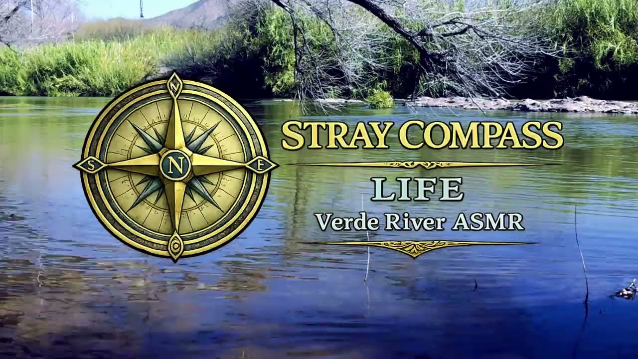 Stray Compass Nature Film - The Verde River