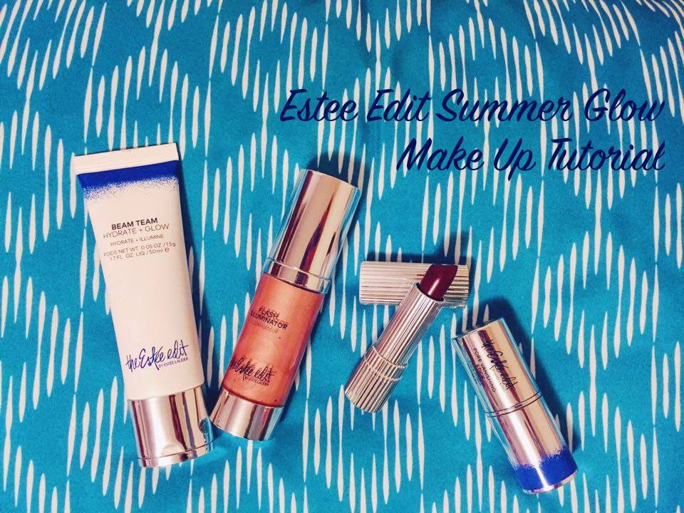 Estee Edit Summer Glow Make Up Tutorial