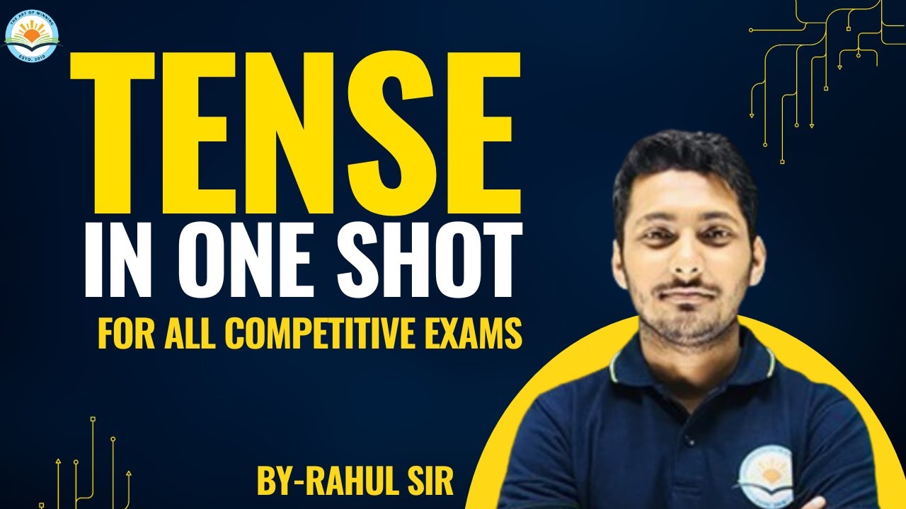 TENSE || IN ONE SHOT || BY RAHUL SIR || THE ART OF WINNING || FOR ALL COMPETITIVE EXAMS
