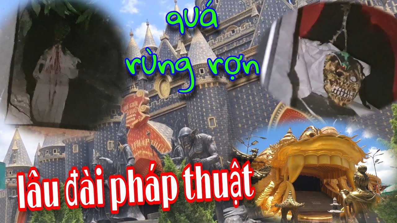 lâu đài pháp thuật | du lịch suối tiên P2