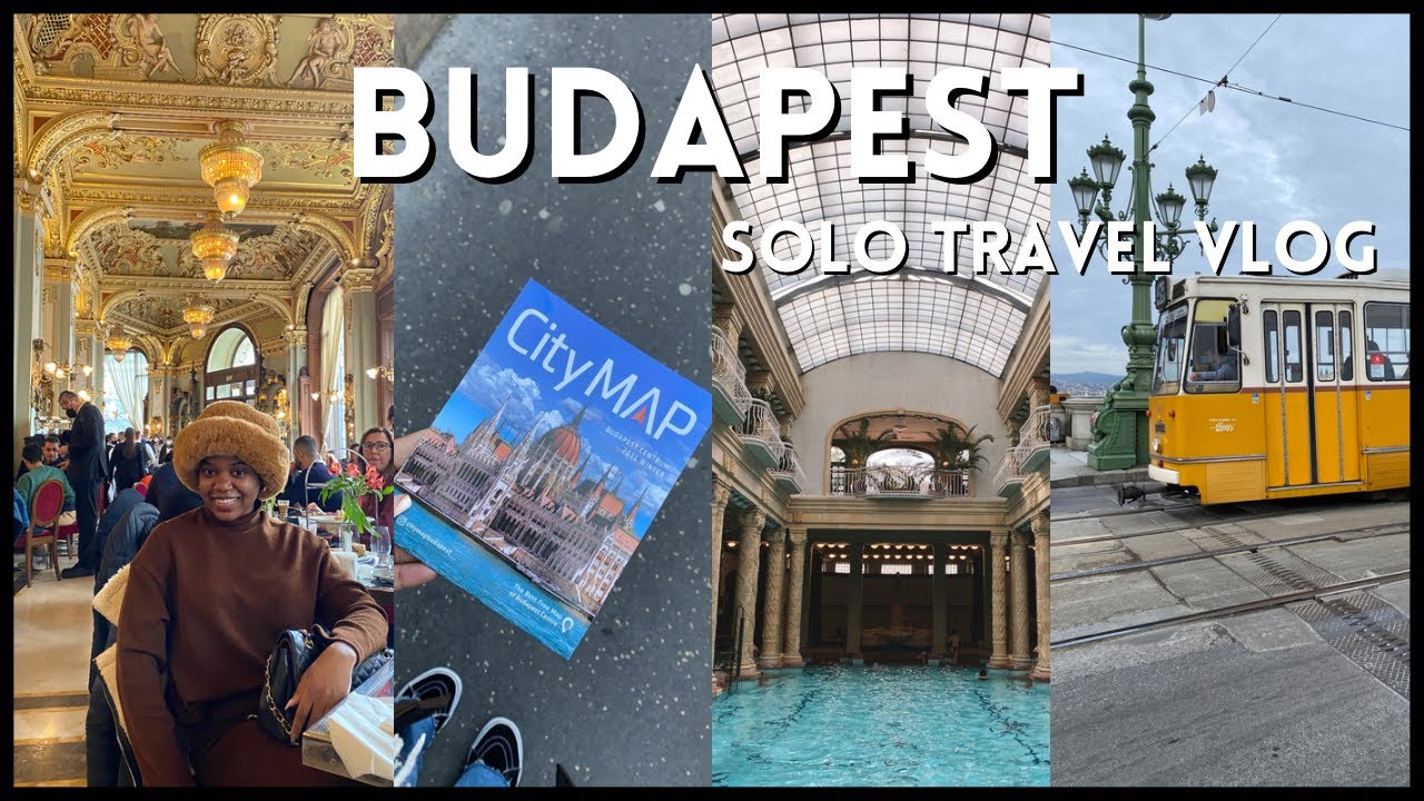 MY SOLO TRIP TO BUDAPEST | TRAVEL VLOG