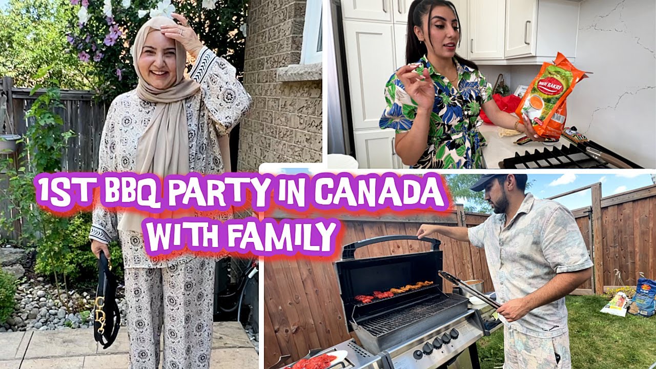 1ST BBQ PARTY IN CANADA WITH FAMILY 🇨🇦 🍗