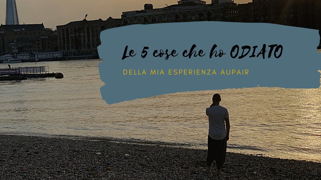 Le 5 cose che ho ODIATO della mia esperienza AuPair