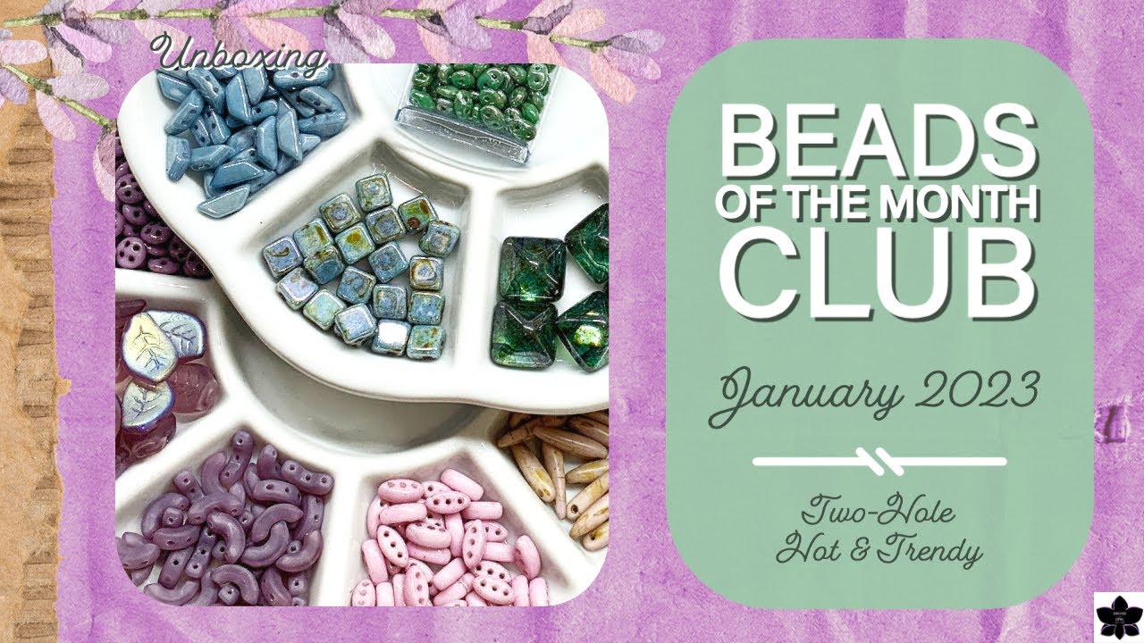 Beads of the Month Club - Two Hole, Hot & Trendy - January 2023