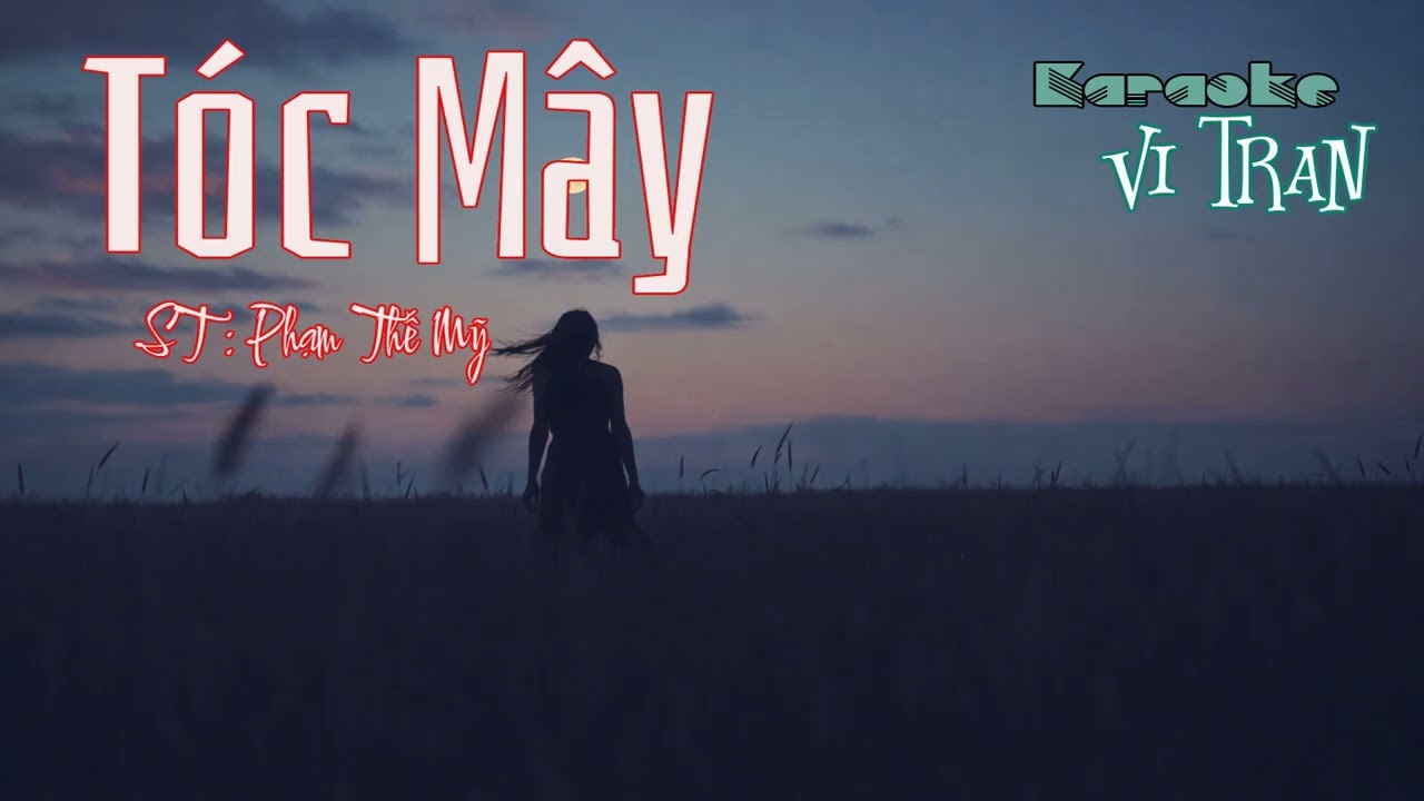 Karaoke Tóc Mây – Tone Nữ |  Karaoke Vi Tran