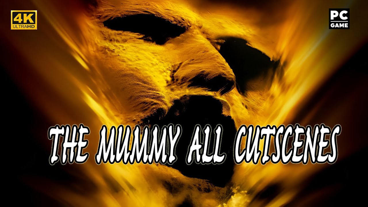 The Mummy (2000) - All Video Game Movies Cinematics Cutscenes (4K)