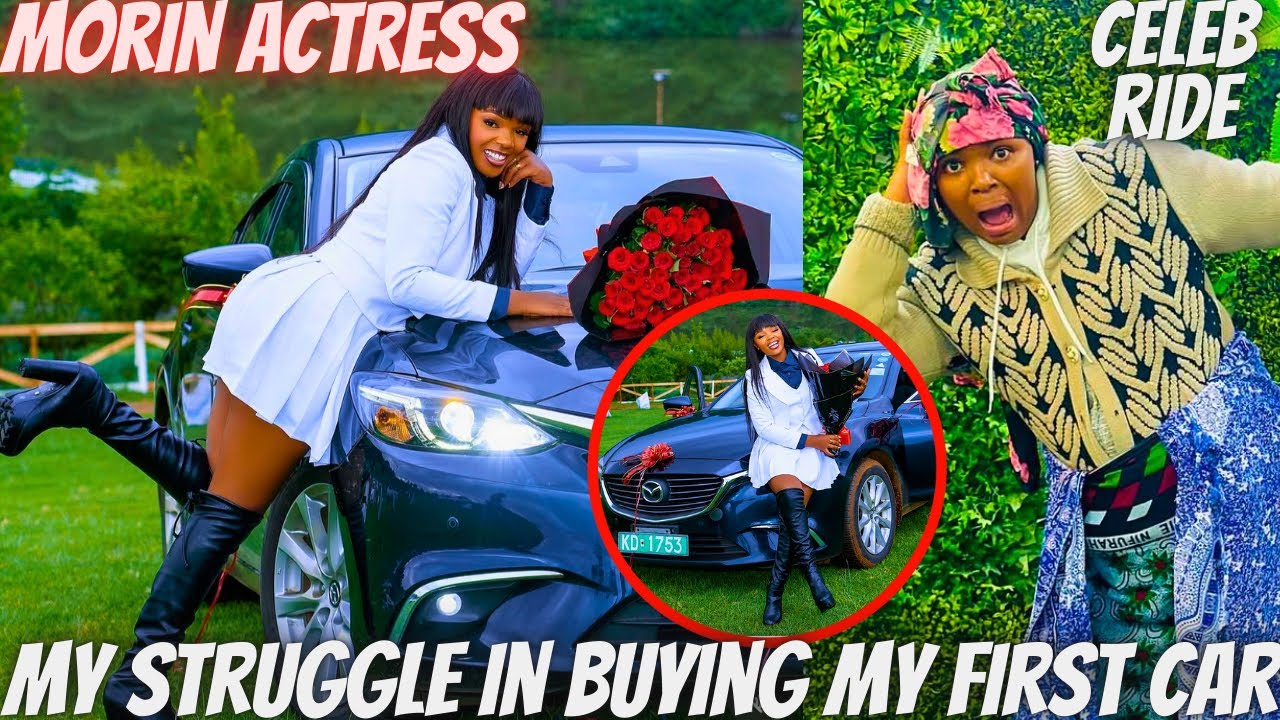 Morin Actress Responds To Allegations Of “Her Mubaba” Buying Her A Sh.2.9M Mazda Atenza - Celeb Ride