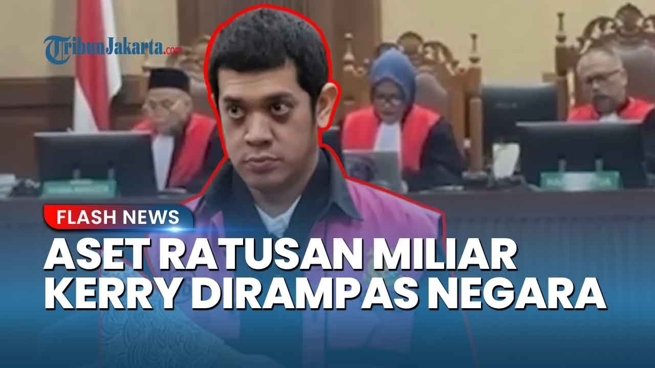 Jaksa Tuntut Kerry Anak Riza Chalid 18 Tahun Penjara, Aset Ratusan Miliar Dirampas Negara!