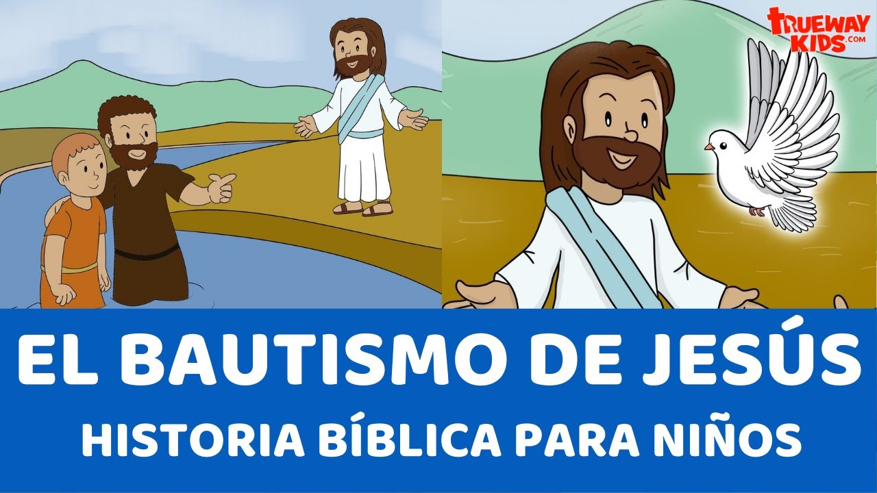 El bautismo de Jesús - Historia bíblica para niños