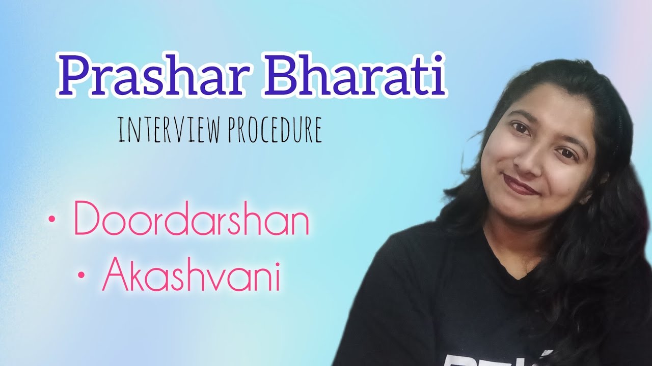 Prashar Bharati Interview procedure | Doordarshan | Akashvani | Public Broadcast 