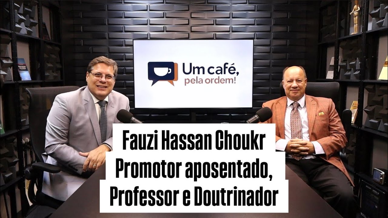 Um Café Pela Ordem | com Dr. Fauzi Hassan Choukr