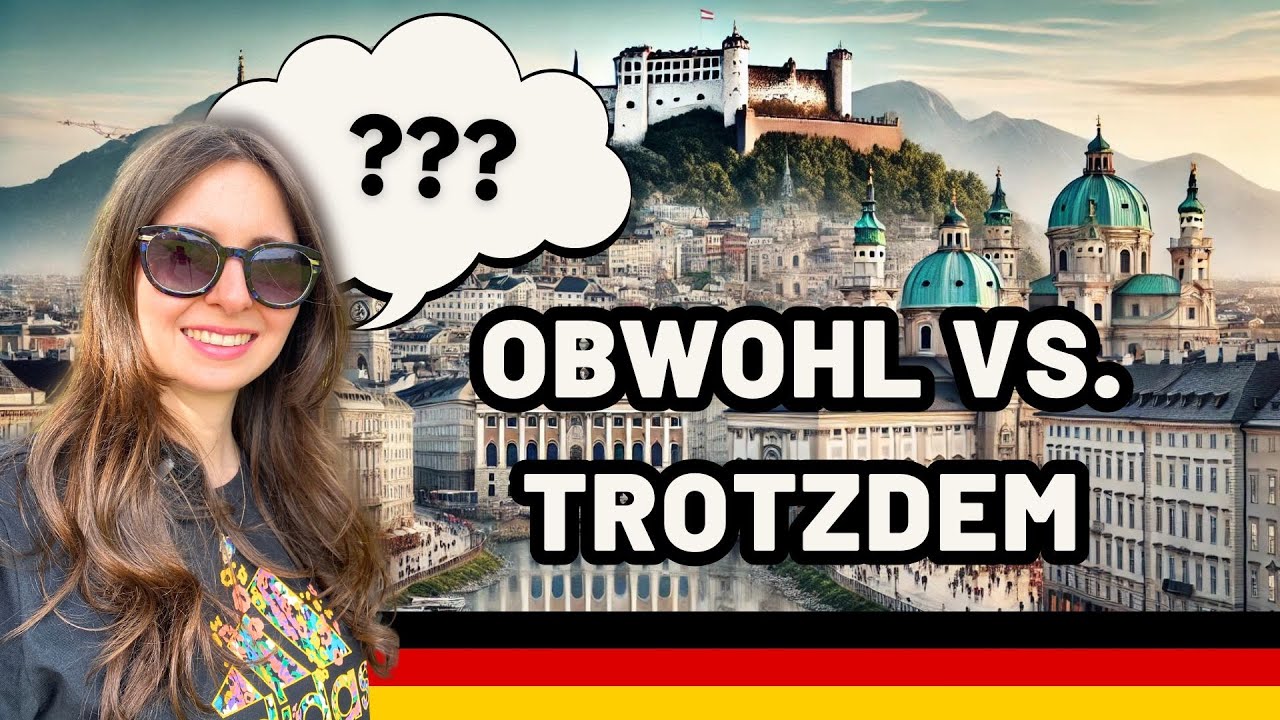 Obwohl ve Trotzdem Arasındaki Fark!