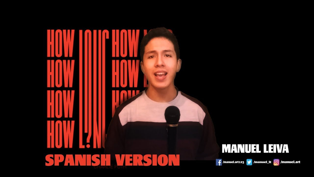 How Long - Charlie Puth - Cover en español by ⌠Manuel Leiva⌡Spanish Version