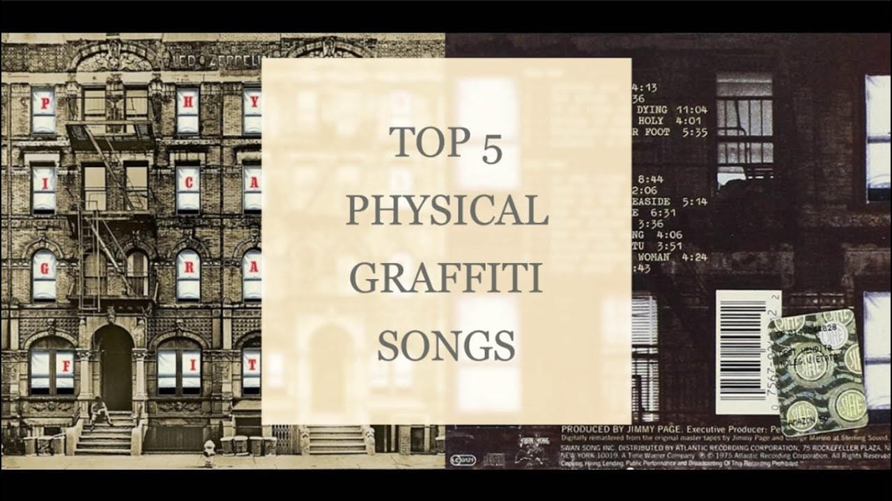TOP 5 PHYSICAL GRAFFITI SONGS