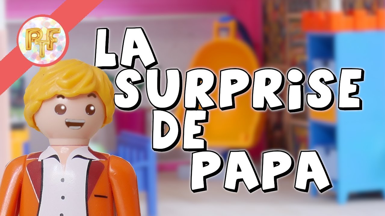 Film Playmobil - La surprise de Papa ! 😍