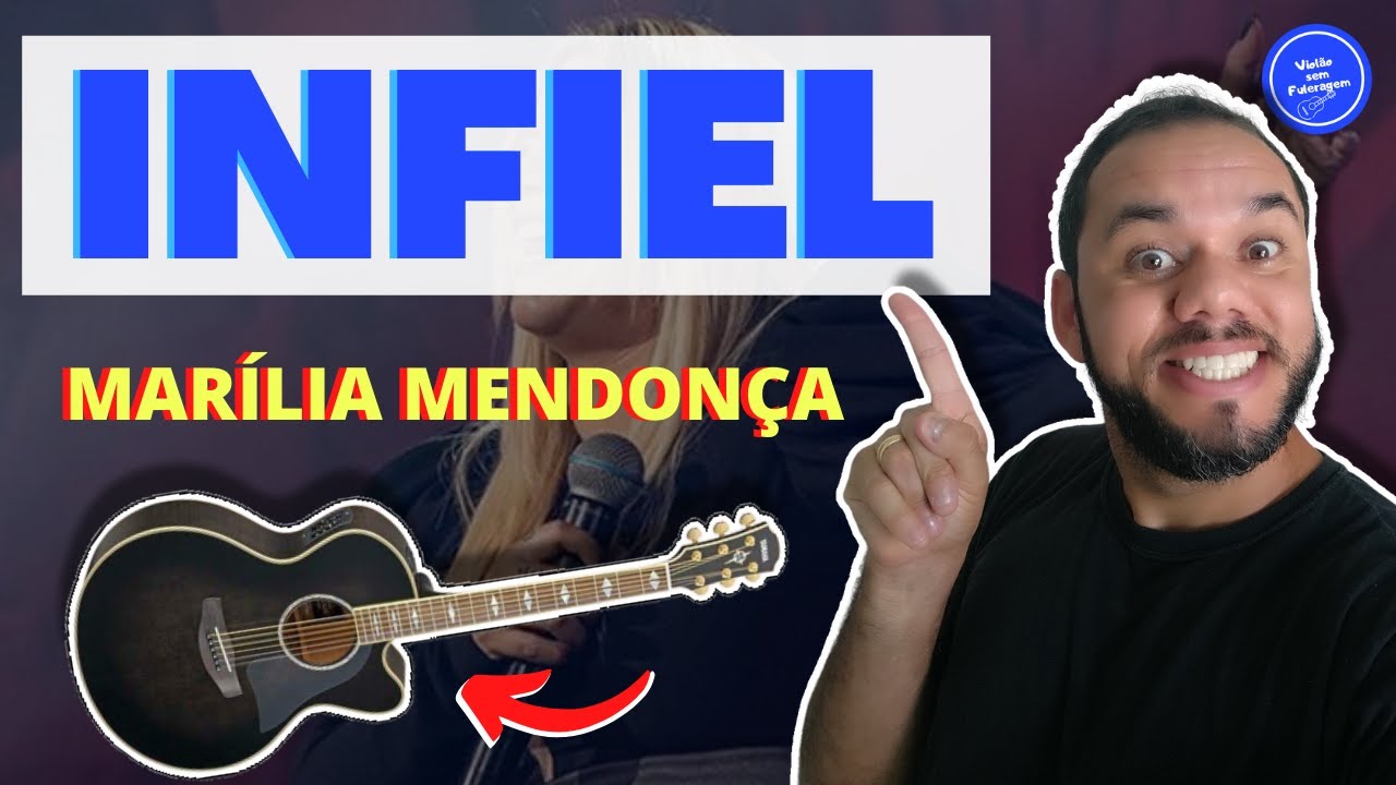 COMO TOCAR INFIEL - MAR&Iacute;LIA MENDON&Ccedil;A (AULA DE VIOL&Atilde;O) SIMPLIFICADA
