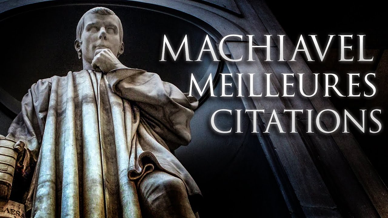 Machiavel : Conseils & Le&ccedil;ons pour le Pouvoir | Citations
