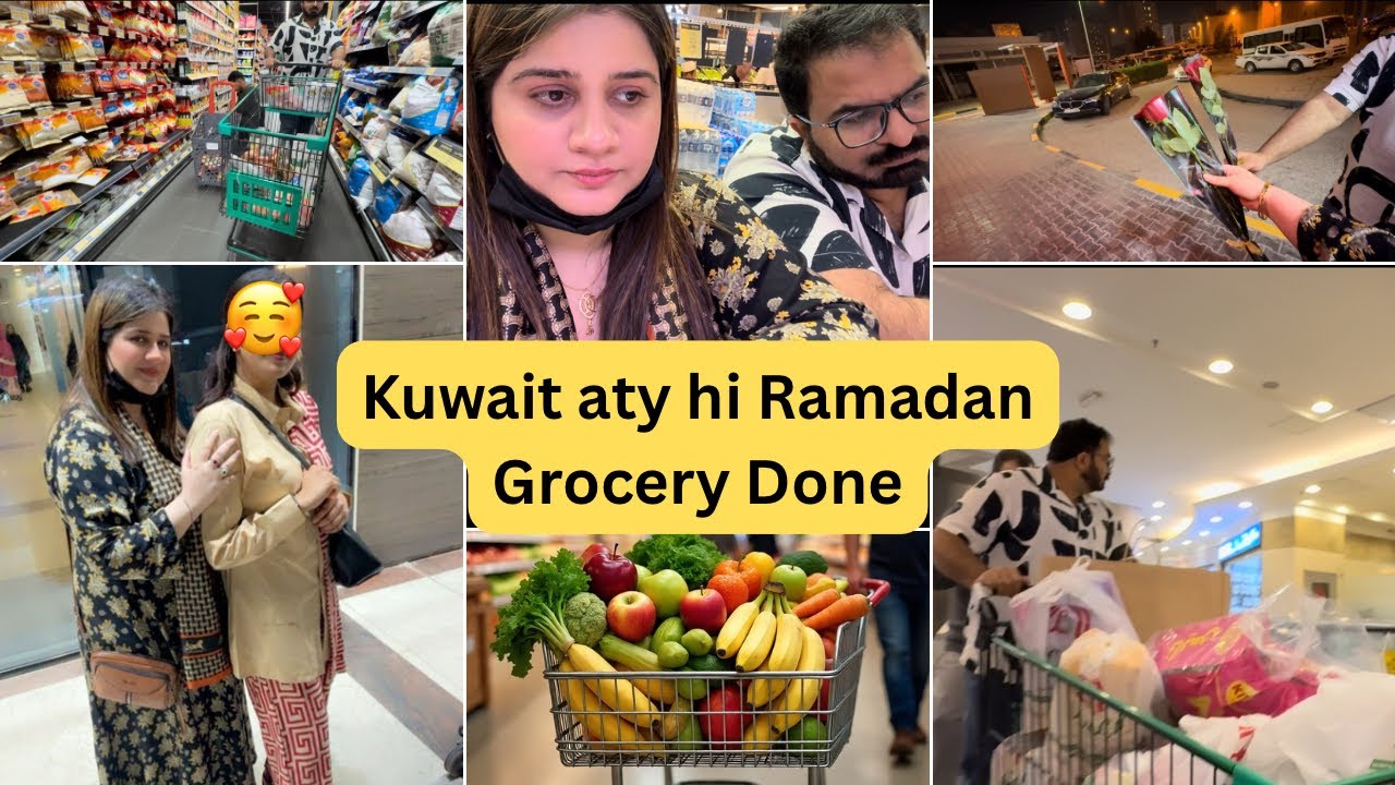 Kuwait Aty hi Ramadan Grocery shopping Done || Wah ye Wish be pori ho gai || Husband ny Maan li baat