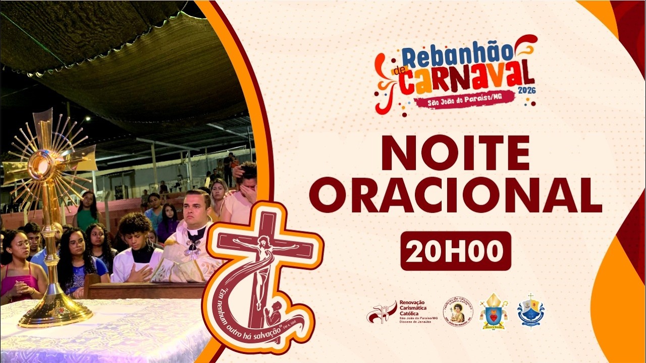 NOITE ORACIONAL | Rebanhão de Carnaval 2026 | Segunda – 16/02