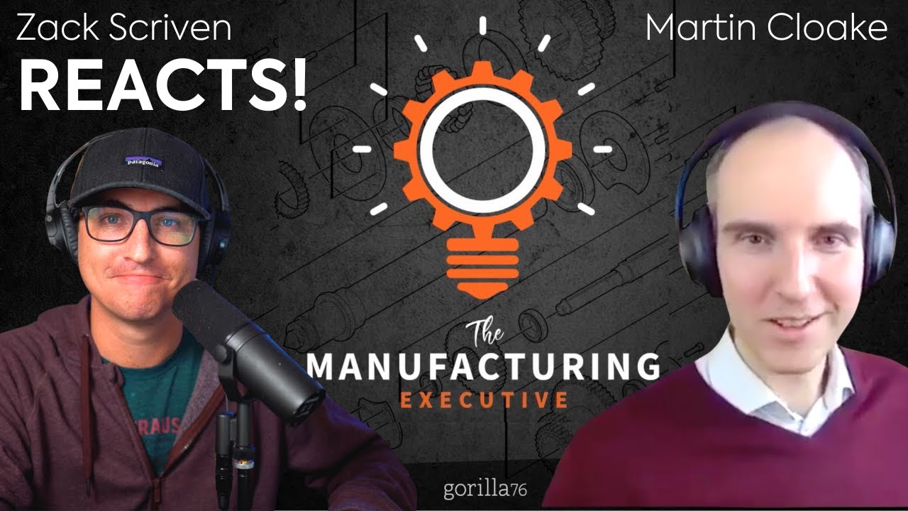 The Manufacturing Executive Podcast w/ Martin Cloake [4.0 Solutions Reacts]
