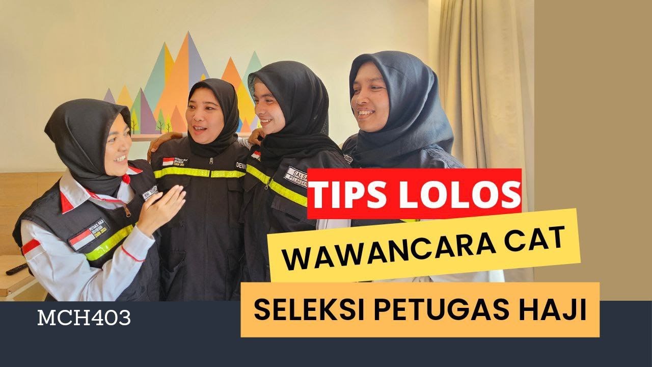 Tips Lolos Wawancara CAT Seleksi Petugas Haji