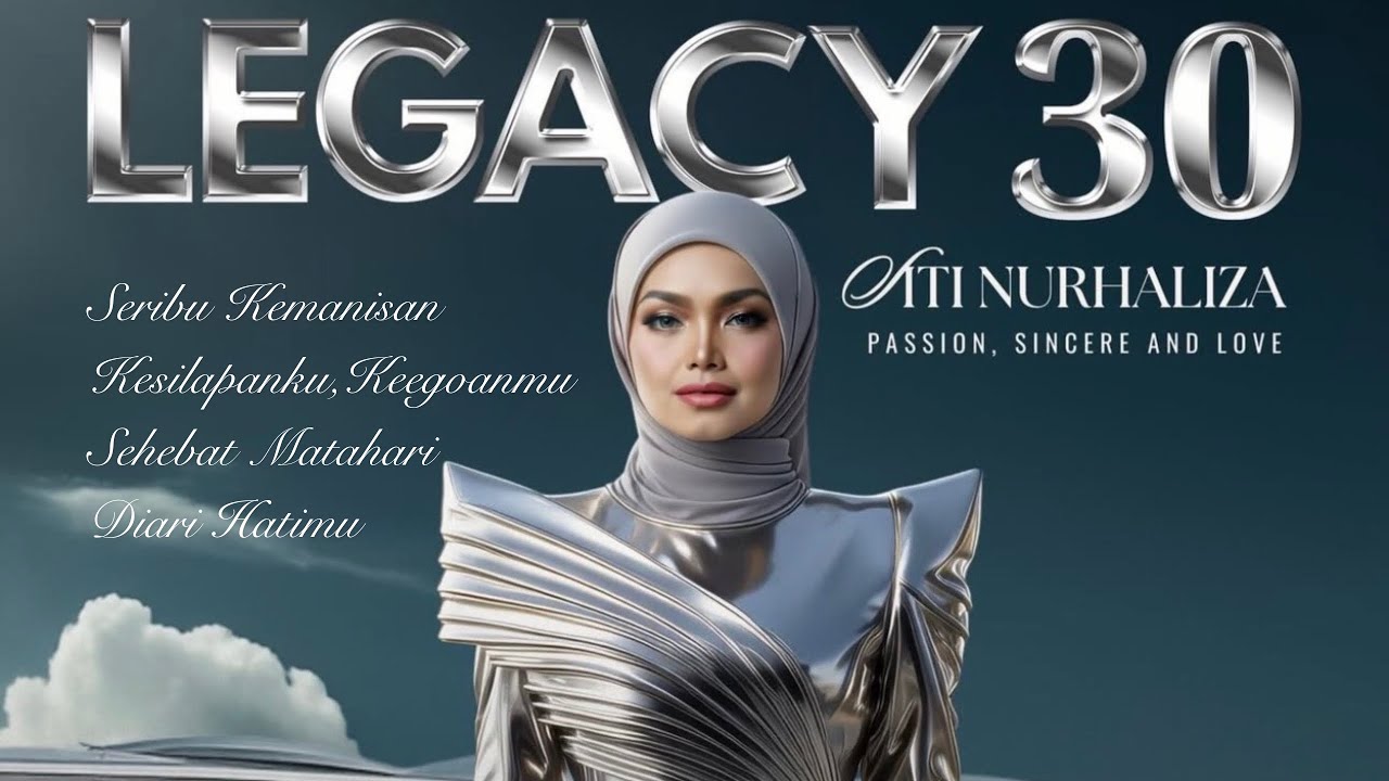Legacy 30 Siti Nurhaliza - Seribu Kemanisan ,Kesilapanku Keegoanmu,Sehebat Matahari ,Diari Hatimu