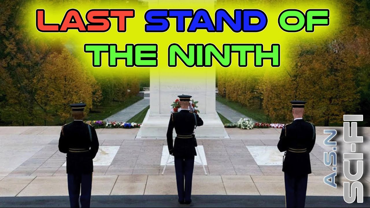 Last Stand of the Ninth | Best of r/HFY | 1872 | Humans are Hero's