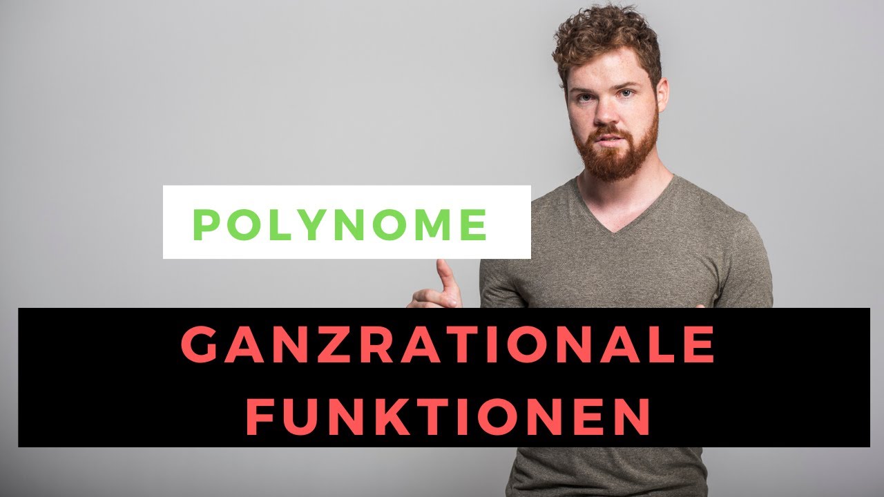 Polynome (ganzrationale Funktionen) Einfach Erklärt! + Beispiele, Anwendungen, Eigenschaften