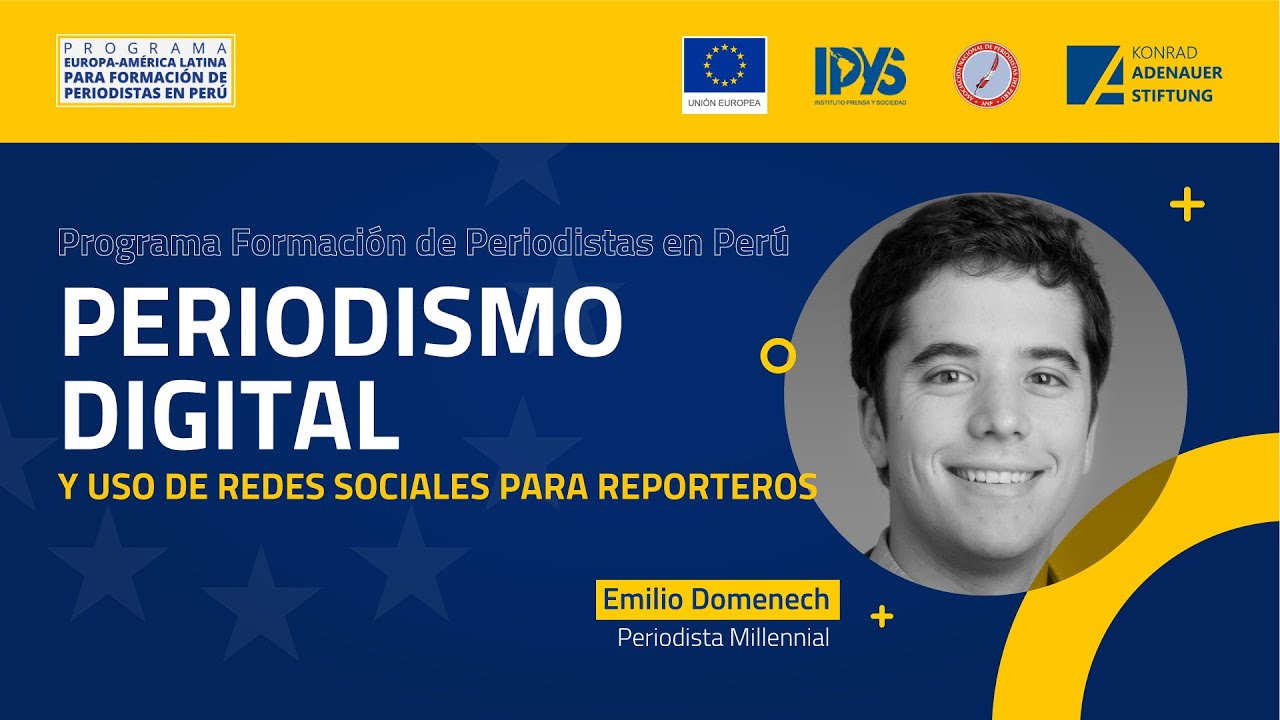 Programa de Formación de Periodistas || Periodismo Digital y Uso de Redes Sociales Para Reporteros