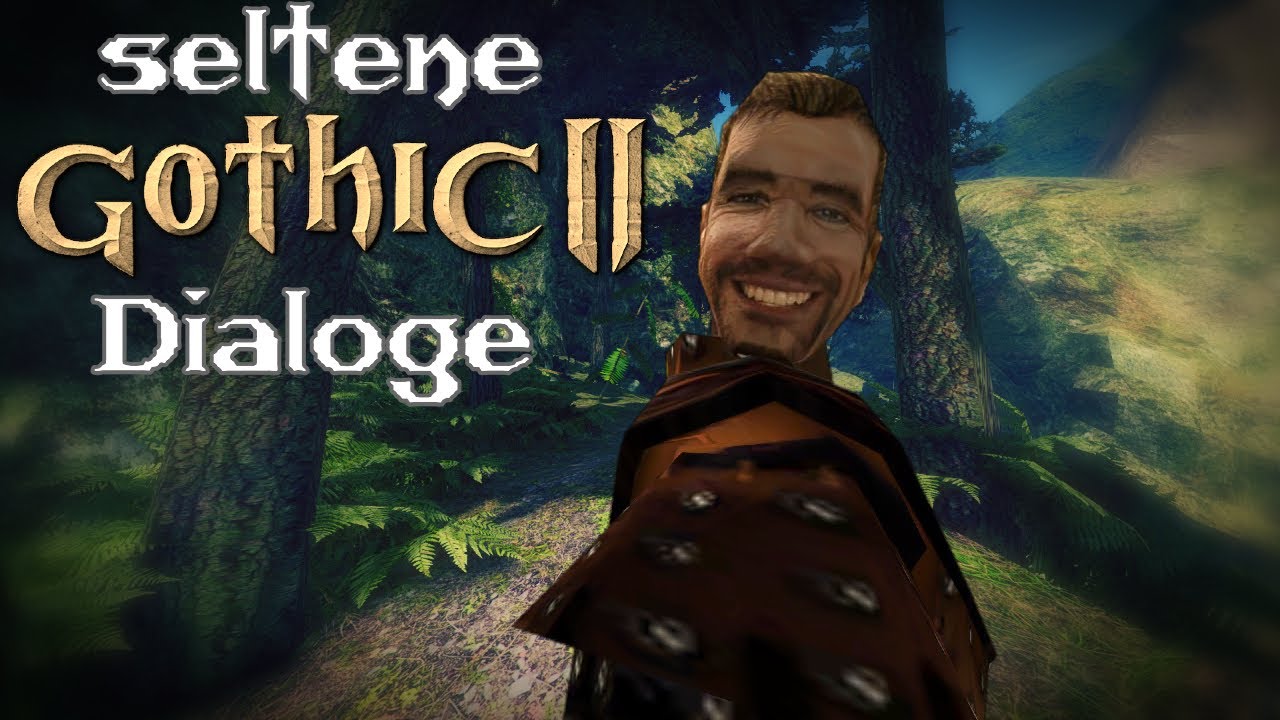 seltene Gothic II Dialoge │ Teil 1